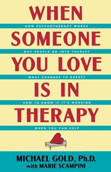 Paperback When Someone You Love Is in Therapy Book