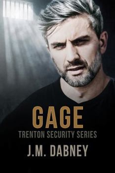 Gage - Book #3 of the Trenton Security