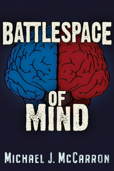 Paperback Battlespace of Mind: AI and Cybernetics in Information Warfare Book