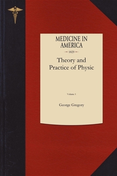 Paperback Theory and Practice of Physic V1: Designed for the Use of Students and Junior Practioners Book