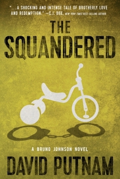 Paperback The Squandered: A Bruno Johnson Thriller - Book 3 Book