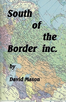 Paperback South Of The Border Inc. Book