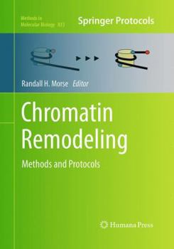 Chromatin Remodeling: Methods and Protocols