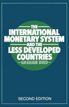 Paperback The International Monetary System and the Less Developed Countries Book
