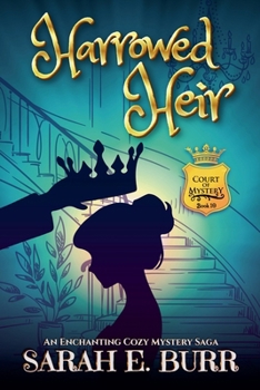 Harrowed Heir (Court of Mystery) - Book #6 of the Court of Mystery