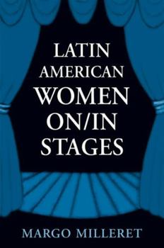 Hardcover Latin American Women On/In Stages Book