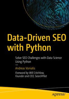 Paperback Data-Driven SEO with Python: Solve SEO Challenges with Data Science Using Python Book
