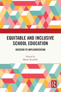 Paperback Equitable and Inclusive School Education: Ideation to Implementation Book