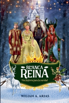 Paperback Blanca Reina. Una historia para la navidad. [Spanish] Book