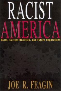 Hardcover Racist America: Roots, Current Realities, and Future Reparations Book