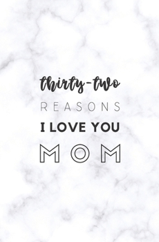 Paperback 32 Reasons I Love You Mom: Fill In Prompted Marble Memory Book