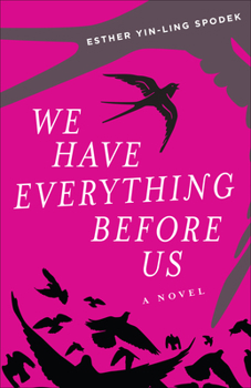 Paperback We Have Everything Before Us Book