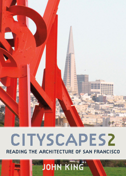 Paperback Cityscapes 2: Reading the Architecture of San Francisco Book