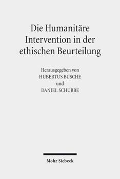 Paperback Die Humanitare Intervention in Der Ethischen Beurteilung [German] Book