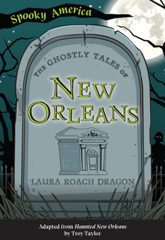 Paperback The Ghostly Tales of New Orleans Book