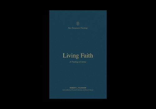 Paperback Living Faith: A Theology of James Book
