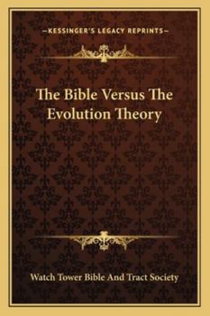 Paperback The Bible Versus The Evolution Theory Book