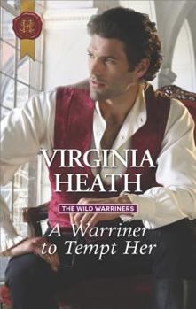 A Warriner To Tempt Her - Book #3 of the Wild Warriners