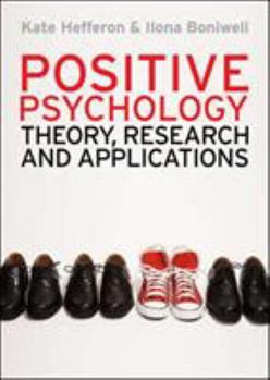 Paperback Positive Psychology: Theory, Research and Applications Book