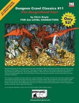 Dungeon Crawl Classics #11: The Dragonfiend Pact - Book #11 of the Dungeon Crawl Classics