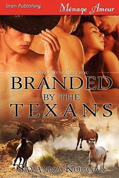 Paperback Branded by the Texans [Three Star Republic] (Siren Publishing Menage Amour) Book