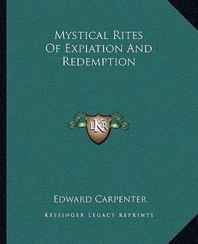 Paperback Mystical Rites Of Expiation And Redemption Book