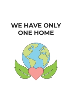Paperback We have only one Home: Graph Paper Notebook 6x9 inches with 120 pages Book