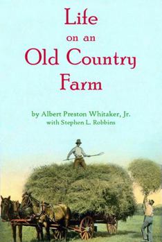 Life on an Old Country Farm