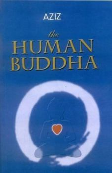 Paperback Human Buddha: Enlightenment for the New Millennium Book