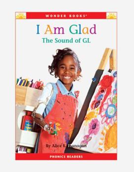 I Am Glad: The Sound of Gl - Book  of the Phonics Readers