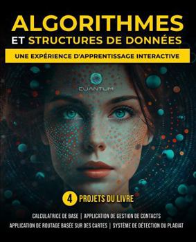 Paperback Algorithmes et Structures de Données avec Python: Une expérience d'apprentissage interactive: Introduction complète aux structures de données et aux algorithmes (French Edition) [French] Book
