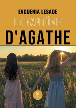 Paperback Le fantôme d'Agathe [French] Book