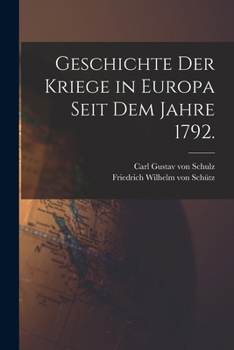 Paperback Geschichte der Kriege in Europa seit dem Jahre 1792. [German] Book