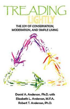 Paperback Treading Lightly: The Joy of Conservation, Moderation, and Simple Living Book