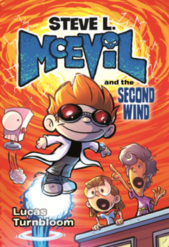 Library Binding Steve L. McEvil and the Second Wind Book