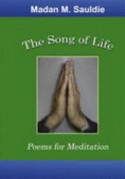The Song of Life: Poems for Meditation