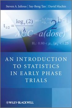 Hardcover An Introduction to Statistics in Early Phase Trials Book