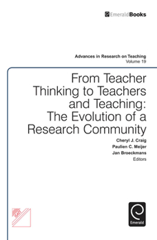 Hardcover From Teacher Thinking to Teachers and Teaching: The Evolution of a Research Community Book