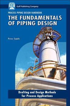 Hardcover The Fundamentals of Piping Design Book