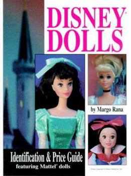 Hardcover Disney Dolls: Identification & Price Guide Book