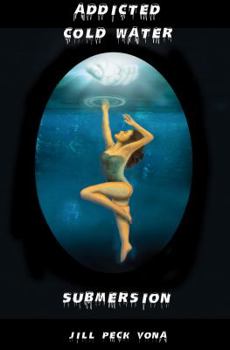 Paperback Addicted: Cold Water Submersion Book