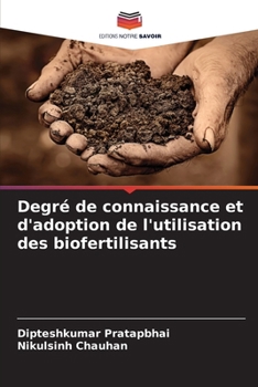 Paperback Degré de connaissance et d'adoption de l'utilisation des biofertilisants [French] Book