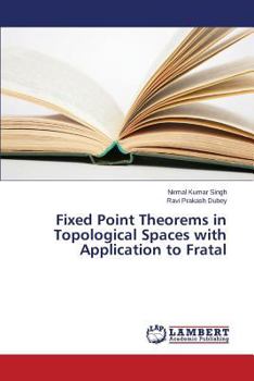 Paperback Fixed Point Theorems in Topological Spaces with Application to Fratal Book