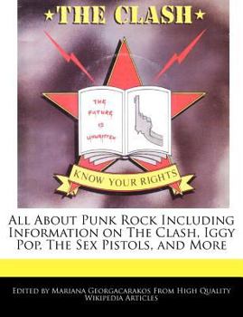 Paperback All about Punk Rock Including Information on the Clash, Iggy Pop, the Sex Pistols, and More Book