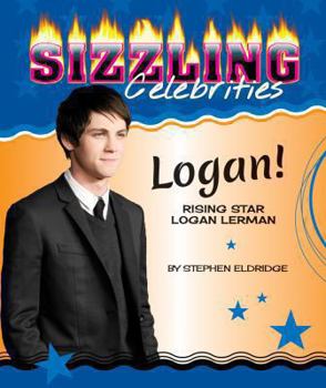 Library Binding Logan!: Rising Star Logan Lerman Book