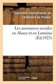 Paperback Les Assurances Sociales En Alsace Et En Lorraine [French] Book