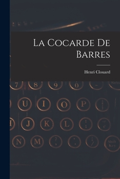 Paperback La Cocarde De Barres [French] Book