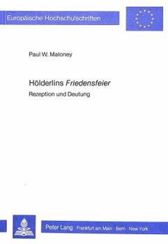Paperback Hoelderlins Friedensfeier: Rezeption Und Deutung [German] Book