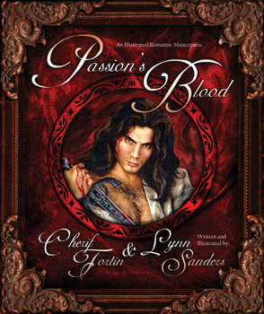 Hardcover Passion's Blood: An Illustrated Romantic Masterpiece Book