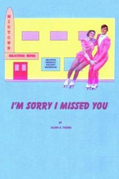 Paperback I'm Sorry I Missed You Book